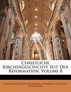 Christliche Kirchengeschichte Seit Der Reformation, Volume 8