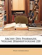 Archiv Der Pharmazie, Volume 20, Volume 220