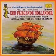 Der fliegende Holländer. Der Holzwurm der Oper erzählt. CD