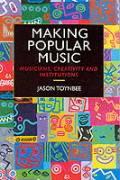 Making Popular Music: Musicians, Creativity and Institutions