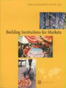 World Development Report 2002: Building Institutions for Markets