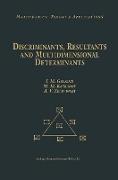 Discriminants, Resultants, and Multidimensional Determinants