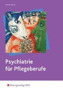 Psychiatrie für Pflegeberufe