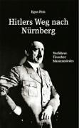 Hitlers Weg nach Nürnberg
