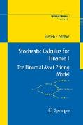 Stochastic Calculus for Finance I