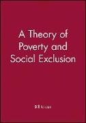 A Theory of Poverty and Social Exclusion