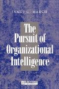 The Pursuit of Organizational Intelligence