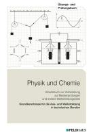 Physik und Chemie. Übungs- und Prüfungsbuch
