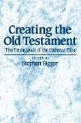 Creating the Old Testament