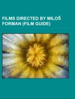 Films directed by Milo¿ Forman (Film Guide)