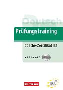 Prüfungstraining DaF, B2, Goethe-Zertifikat B2, Übungsbuch mit Lösungsbeileger und Audio-CD, Mit Hörtexten und Antwortbögen