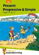 Present: Progressive & Simple Englisch 5. Klasse