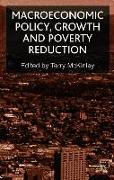 Macroeconomic Policy, Growth and Poverty Reduction