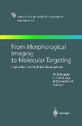 From Morphological Imaging to Molecular Targeting