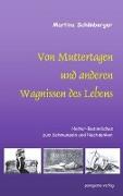 Von Muttertagen und anderen Wagnissen des Lebens