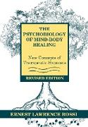 Psychobiology of Mind-Body Healing