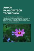 Anton Pawlowitsch Tschechow