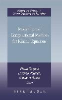 Modeling and Computational Methods for Kinetic Equations