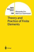 Theory and Practice of Finite Elements