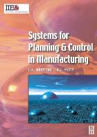 Systems for Planning and Control in Manufacturing