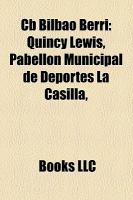 CB Bilbao Berri: Quincy Lewis, Pabellon Municipal de Deportes La Casilla