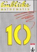 Einblicke Mathematik 10. Nordrhein-Westfalen, Rheinland-Pfalz, Niedersachsen. Euro-Ausgabe