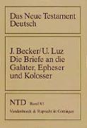 Das Neue Testament Deutsch. Bd. 8/1: Die Briefe an die Galater, Epheser und Kolosser