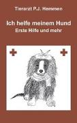 Ich helfe meinem Hund, "Erste Hilfe und mehr"