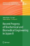 Recent Progress of Biochemical and Biomedical Engineering in Japan II