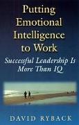 Putting Emotional Intelligence To Work