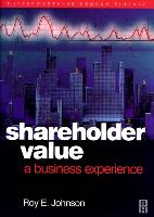 Shareholder Value - A Business Experience