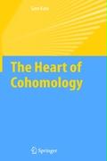 The Heart of Cohomology