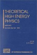 Theoretical High Energy Physics: Mrst 2000