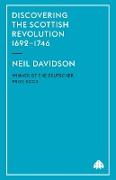 Discovering the Scottish Revolution 1692-1746