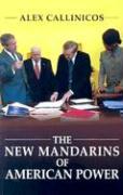 The New Mandarins of American Power