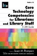 Core Tech Competencies for Librarians and Library Staff