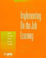 Implementing On-The-Job Learning (in Action Case Study Series)