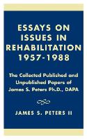 Essays on Issues in Rehabilitation 1957-1988