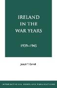 Ireland in the War Years 39-45