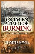 Comes a Time for Burning: A Dr. Thomas Parks Mystery