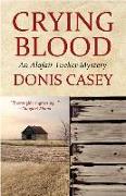 Crying Blood: An Alafair Tucker Mystery