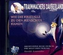 Wie die Kristalle zu den Menschen kamen. CD