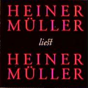 Heiner Müller liest Heiner Müller. CD
