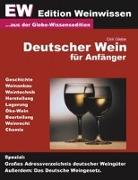 Deutscher Wein für Anfänger - EW Edtion Weinwissen