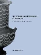 The Science and Archaeology of Materials