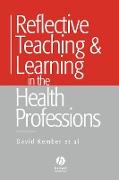 Reflective Teaching and Learning in the Health Professions