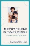 Privileged Thinking in Today's Schools