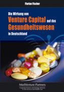 Die Wirkung von Venture Capital auf das Gesundheitswesen in Deutschland