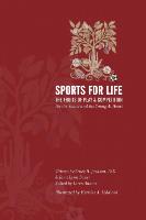 Sports for Life: The Fruits of Play and Competition for the Young and the Young at Heart