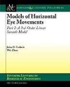 Models of Horizontal Eye Movements, Part II